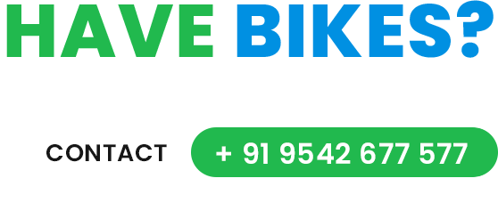 Do you have more bikes? Choose Quickonbike. Contact +91 9542 677 577.